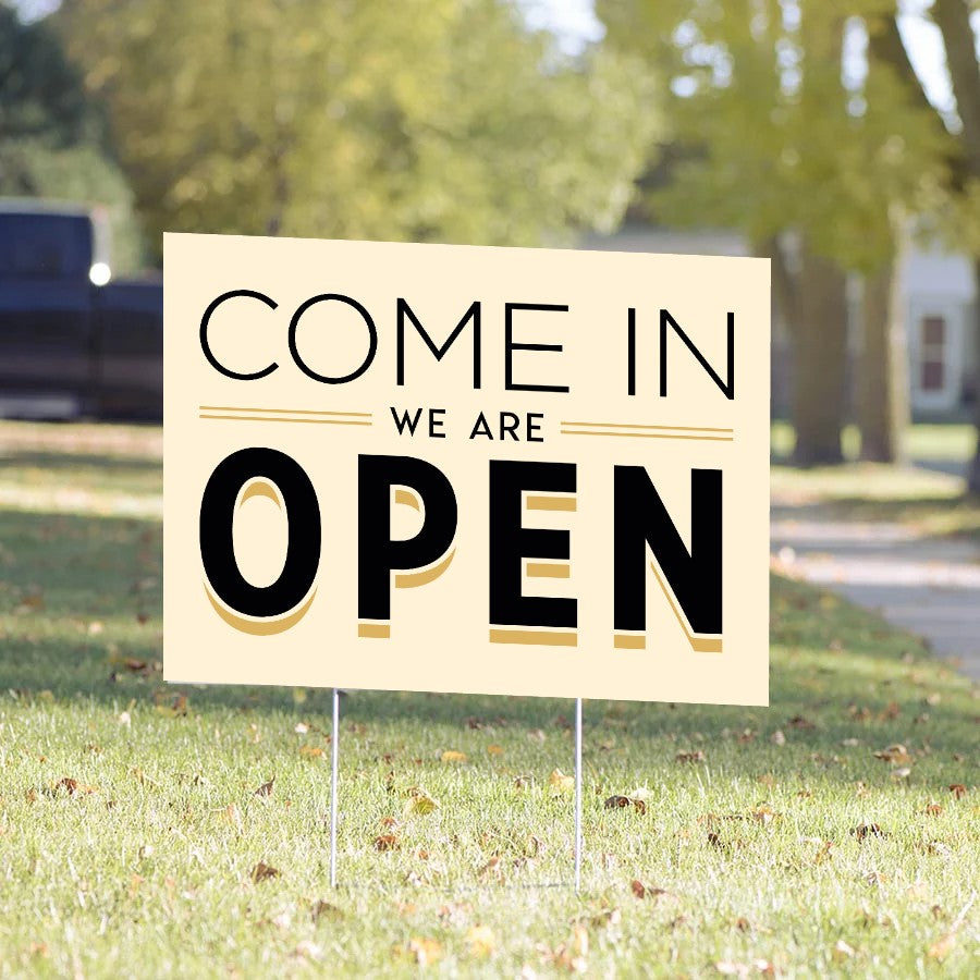 Come In We Are Open Yard Sign – Cream & Gold