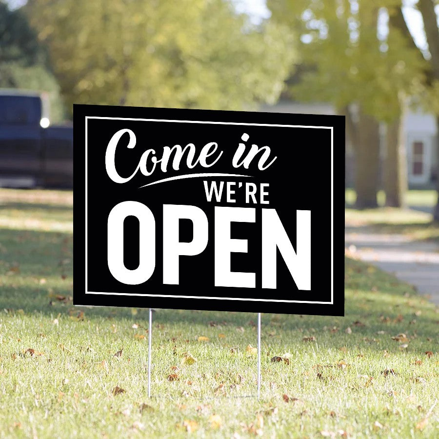 Come In We're Open Yard Sign – Classic Black
