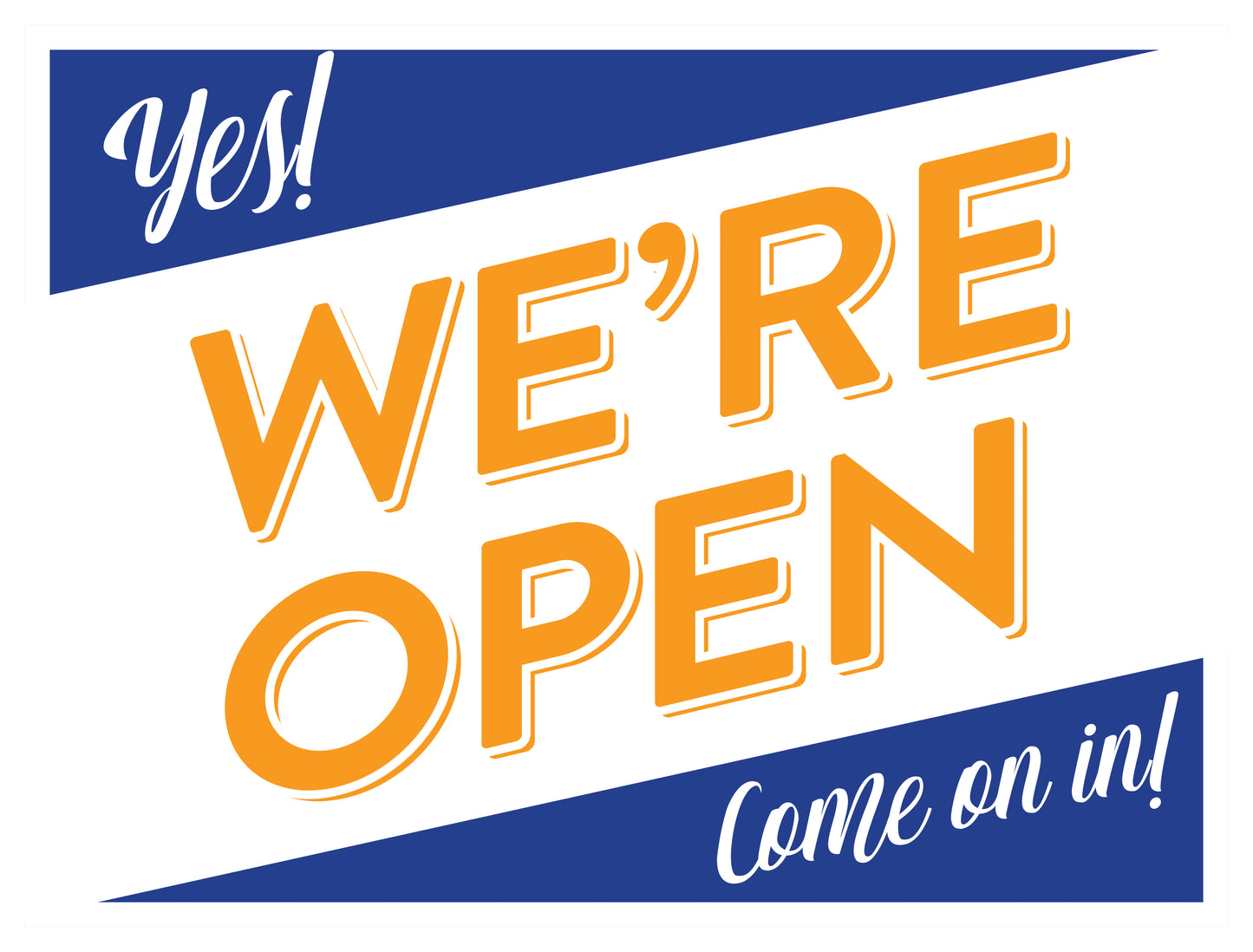 Yes We're Open Yard Sign – Orange & Navy