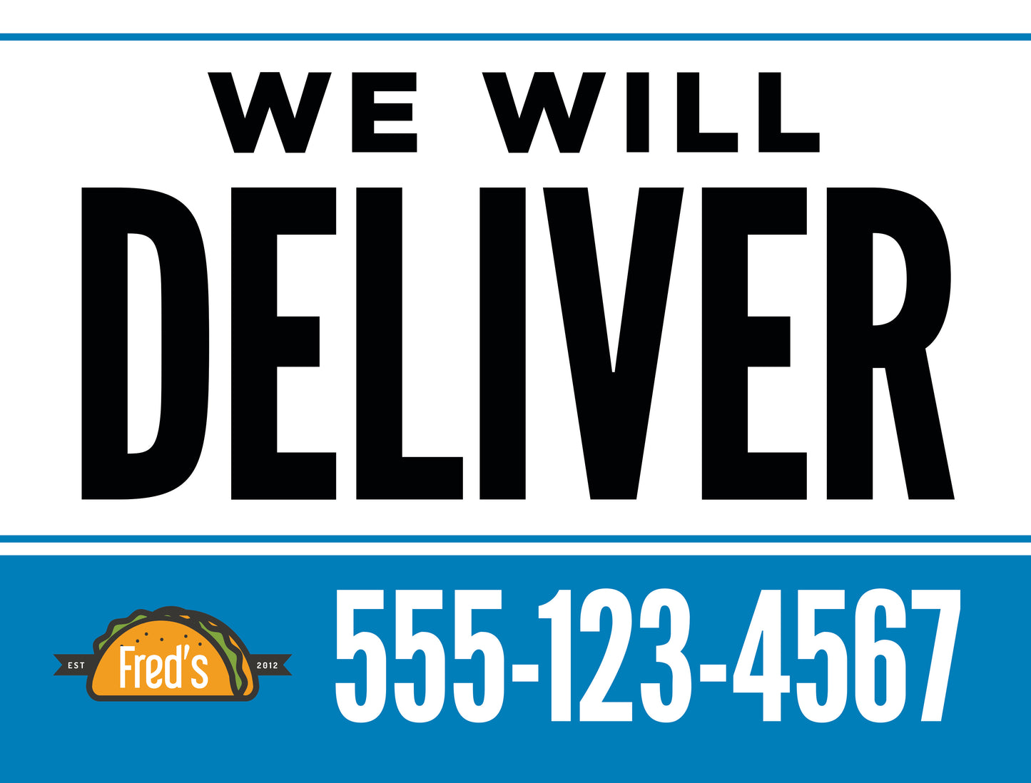 We Will Deliver Yard Sign – Blue Banner