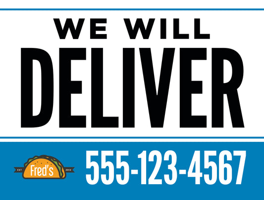 We Will Deliver Yard Sign – Blue Sign
