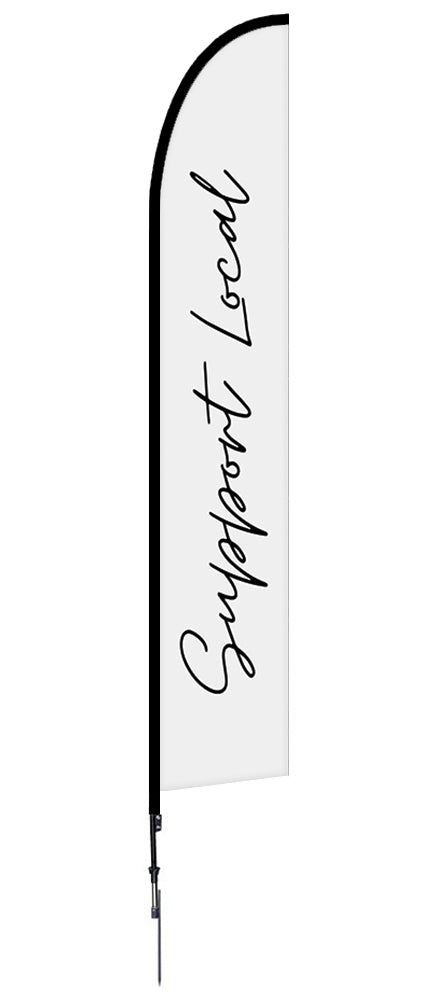 Support Local Feather Flag Black White Script